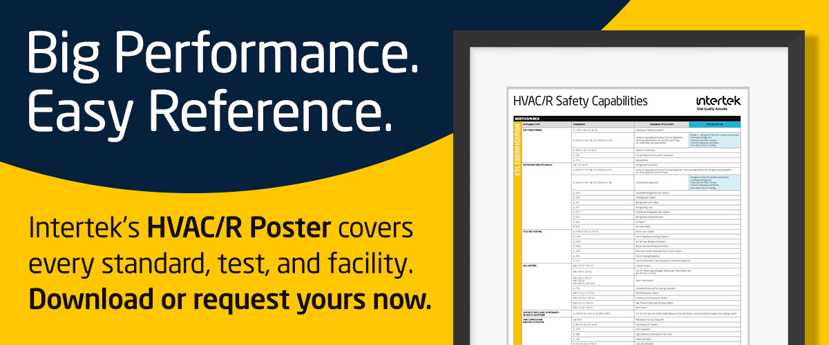 Promotional banner showing Intertek’s HVAC/R Performance Capabilities Poster with headline text that reads, "Big Performance. Easy Reference." and supporting text, "Intertek’s HVAC/R Poster covers every standard, test, and facility. Download or request yours now."